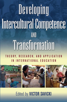 Paperback Developing Intercultural Competence and Transformation: Theory, Research, and Application in International Education Book