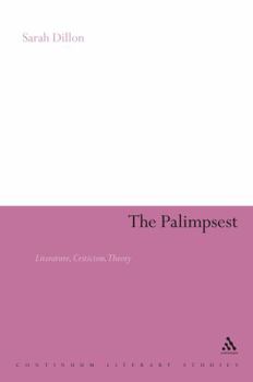 Hardcover The Palimpsest: Literature, Criticism, Theory Book