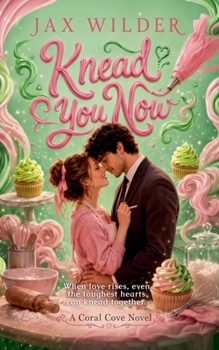 Knead You Now (Coral Cove)