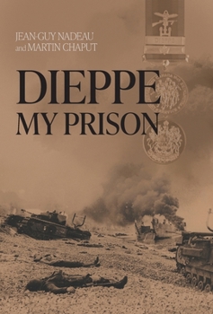 Hardcover Dieppe, My Prison Book
