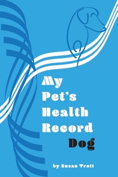 Paperback My Pet's Health Record: Dogs Book