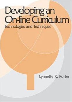 Hardcover Developing an Online Educational Curriculum: Technologies and Techniques Book