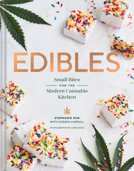 Hardcover Edibles: Small Bites for the Modern Cannabis Kitchen Book