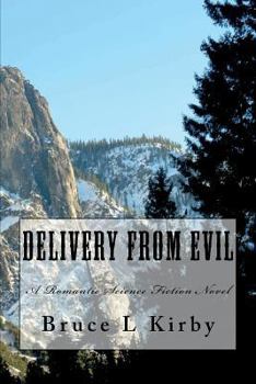 Paperback Delivery From Evil: A Romantic Science Fiction Novel Book