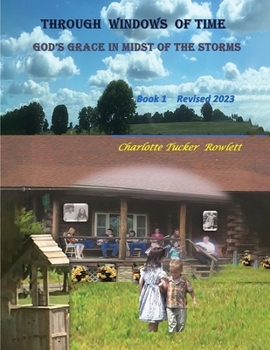 Paperback Through Windows of Time: God's Grace in Midst of the Storms Book