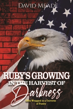Paperback Ruby's: Growing In The Harvest Of Darkness Gifts Wrapped In A Universe of Darkness Book