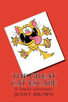 Paperback The Great Cat Escape: A cat and its dangerous escape. Book