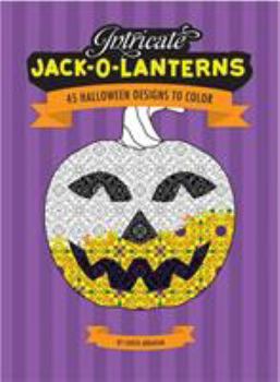 Paperback Intricate Jack-O-Lanterns: 45 Halloween Designs to Color Book