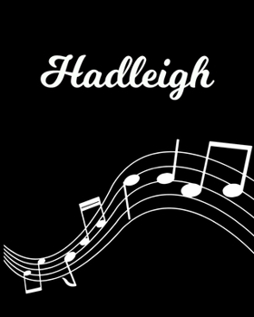 Hadleigh: Sheet Music Note Manuscript Notebook Paper | Personalized Custom First Name Initial H | Musician Composer Instrument Composition Book | 12 ... Guide | Create Compose & Write Creative Songs