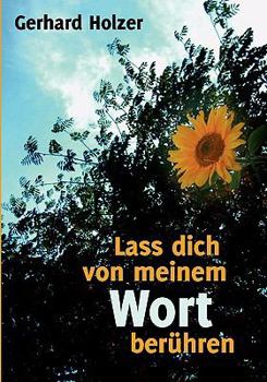 Paperback Lass dich von meinem Wort berühren [German] Book