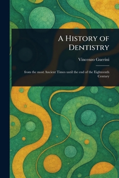 Paperback A History of Dentistry Book