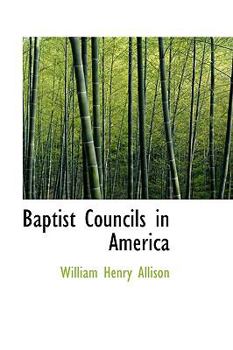 Baptist Councils in Americ