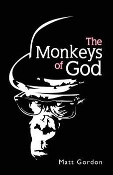 Paperback The Monkeys of God Book
