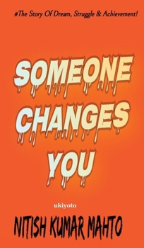 Hardcover Someone Changes You Book