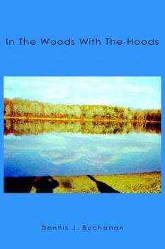 Paperback In The Woods With The Hoods Book