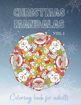 Paperback Christmas Mandalas Coloring Book for Adults Vol.1: Stress relief and relaxation Book