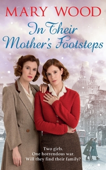 In Their Mother's Footsteps - Book #2 of the Generation War Saga