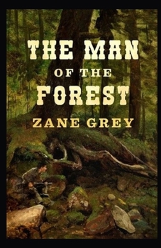 Paperback The Man of the Forest Illustrated Book