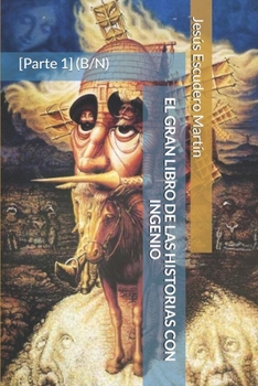 Paperback El Gran Libro de Las Historias Con Ingenio: [Parte 1] (B/N) [Spanish] Book