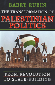 Paperback The Transformation of Palestinian Politics: From Revolution to State-Building Book