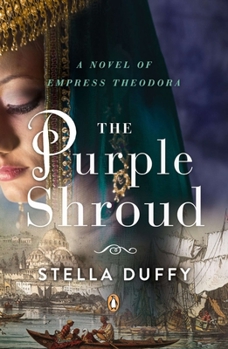 The Purple Shroud - Book #2 of the Empress Theodora