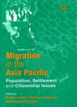Hardcover Migration in the Asia Pacific: Population, Settlement and Citizenship Issues Book