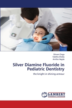 Paperback Silver Diamine Fluoride in Pediatric Dentistry Book