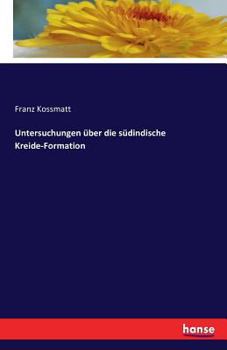 Paperback Untersuchungen über die südindische Kreide-Formation [German] Book