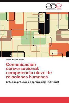 Paperback Comunicacion Conversacional: Competencia Clave de Relaciones Humanas [Spanish] Book