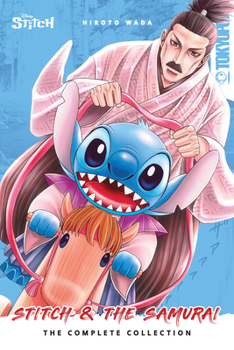 Paperback Disney Manga: Stitch and the Samurai: The Complete Collection (Softcover Edition) Book