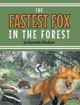 Hardcover The Fastest Fox in the Forest Book