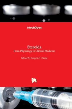 Hardcover Steroids: From Physiology to Clinical Medicine Book
