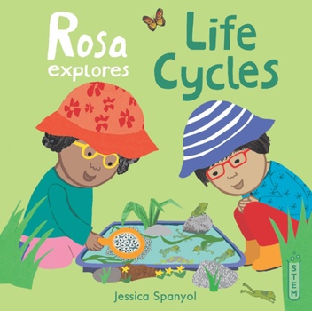 Hardcover Rosa Explores Life Cycles Book
