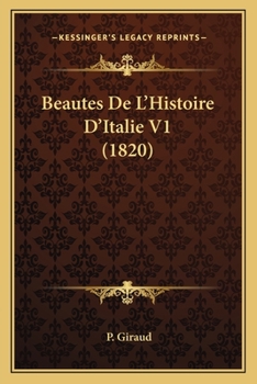 Paperback Beautes De L'Histoire D'Italie V1 (1820) [French] Book