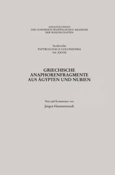 Paperback Griechische Anaphorenfragmente Aus Ägypten Und Nubien [German] Book