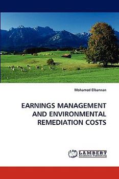 Paperback Earnings Management and Environmental Remediation Costs Book