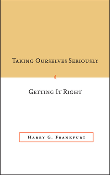 Paperback Taking Ourselves Seriously and Getting It Right [Deckle Edge] Book