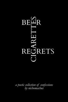 Paperback Beer, Cigarettes, Regrets Book