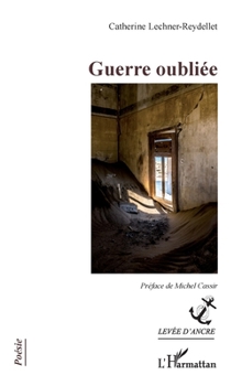 Guerre oubliée (Levée d'Ancre) (French Edition)
