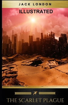 Paperback The Scarlet Plague ILLUSTRATED Book