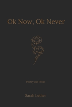 Paperback Ok Now, Ok Never Book