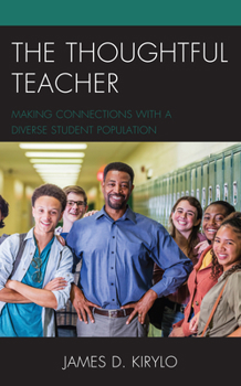 Paperback The Thoughtful Teacher: Making Connections with a Diverse Student Population Book