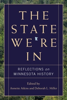 Paperback The State We're in: Reflections on Minnesota History Book