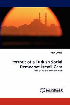 Paperback Portrait of a Turkish Social Democrat: Smail Cem Book