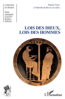 Paperback Lois des dieux, lois des hommes [French] Book