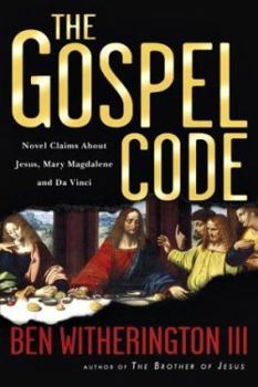 Paperback The Gospel Code: Novel Claims about Jesus, Mary Magdalene and Da Vinci Book