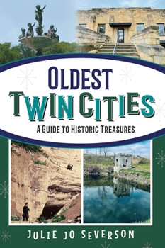 Paperback Oldest Twin Cities: A Guide to Historic Treasures Book