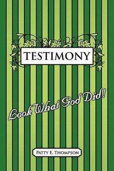 Paperback Testimony: Look What God Did! Book