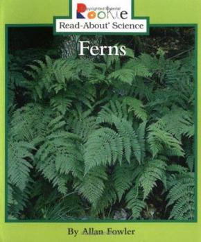 Ferns - Book  of the Rookie Read-About Science
