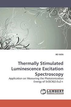 Paperback Thermally Stimulated Luminescence Excitation Spectroscopy Book